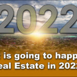What is going to happen in Real Estate in 2022?