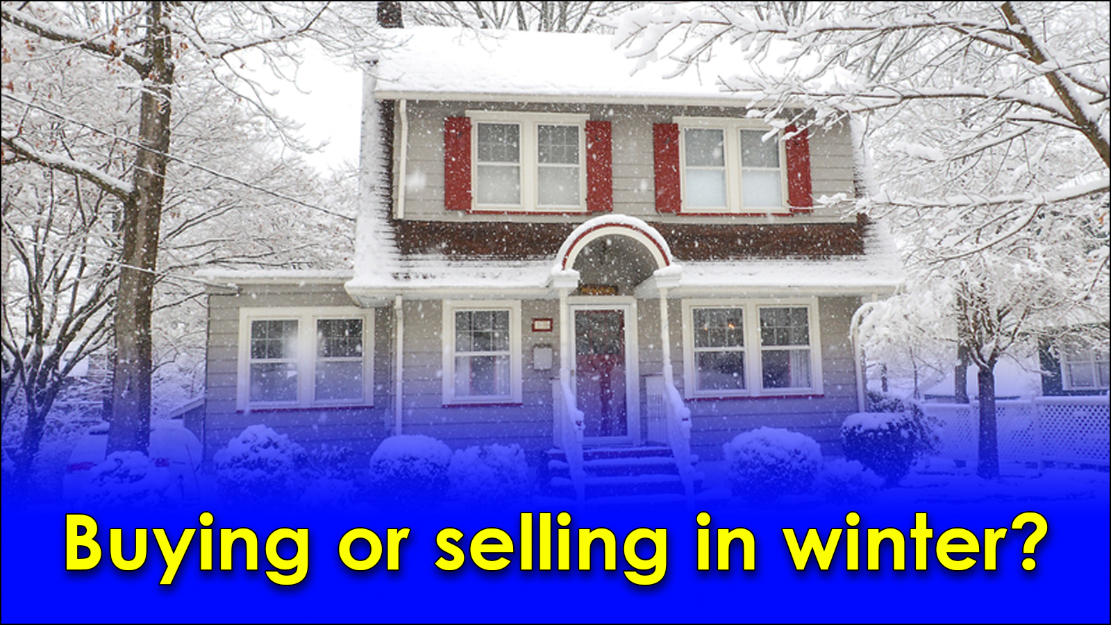 You are currently viewing Buying or selling in winter