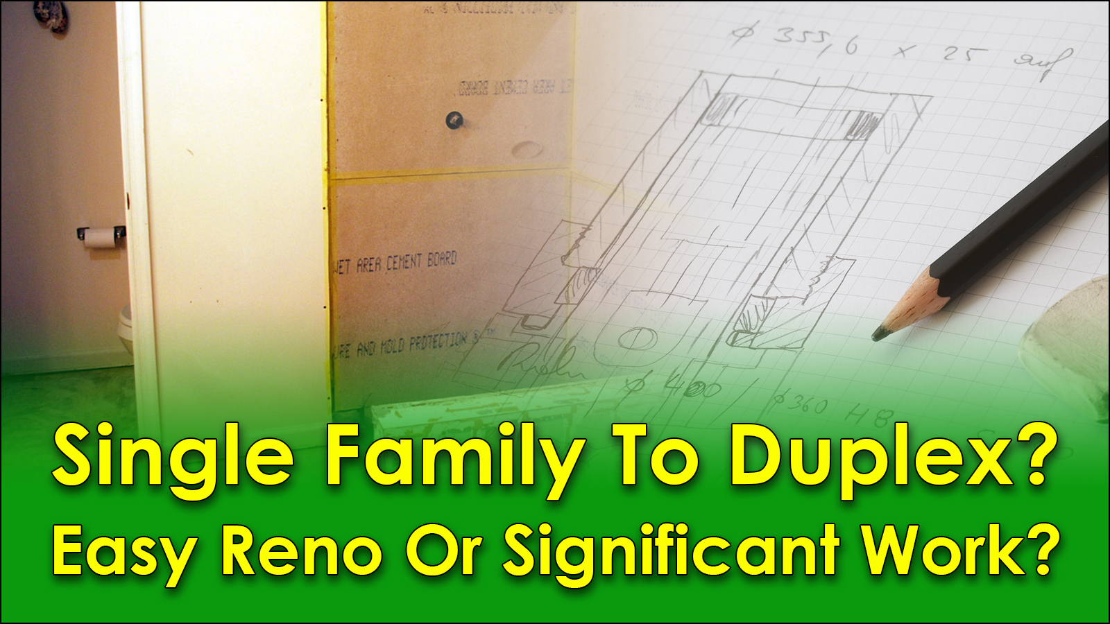Read more about the article Single Family To Duplex? Easy Reno Or Significant Work?