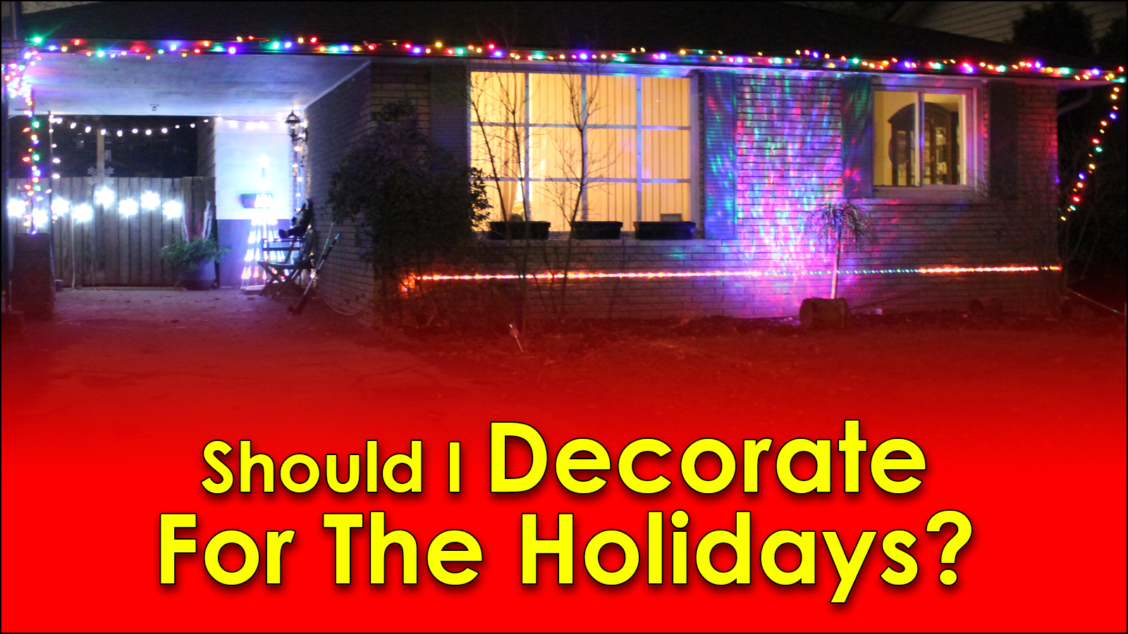 You are currently viewing Should I decorate for the holidays?