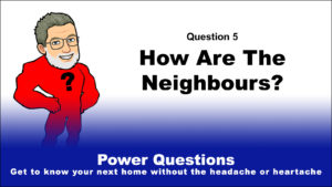 Read more about the article Power Question 5:  How Are The Neighbours?
