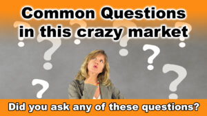 Read more about the article Common Questions In This Crazy Market