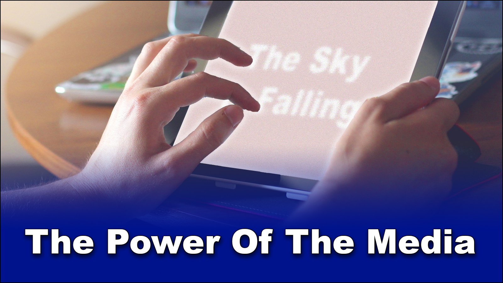 Read more about the article The Power Of The Media