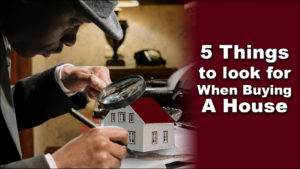 Read more about the article 5 things to look for when buying a house
