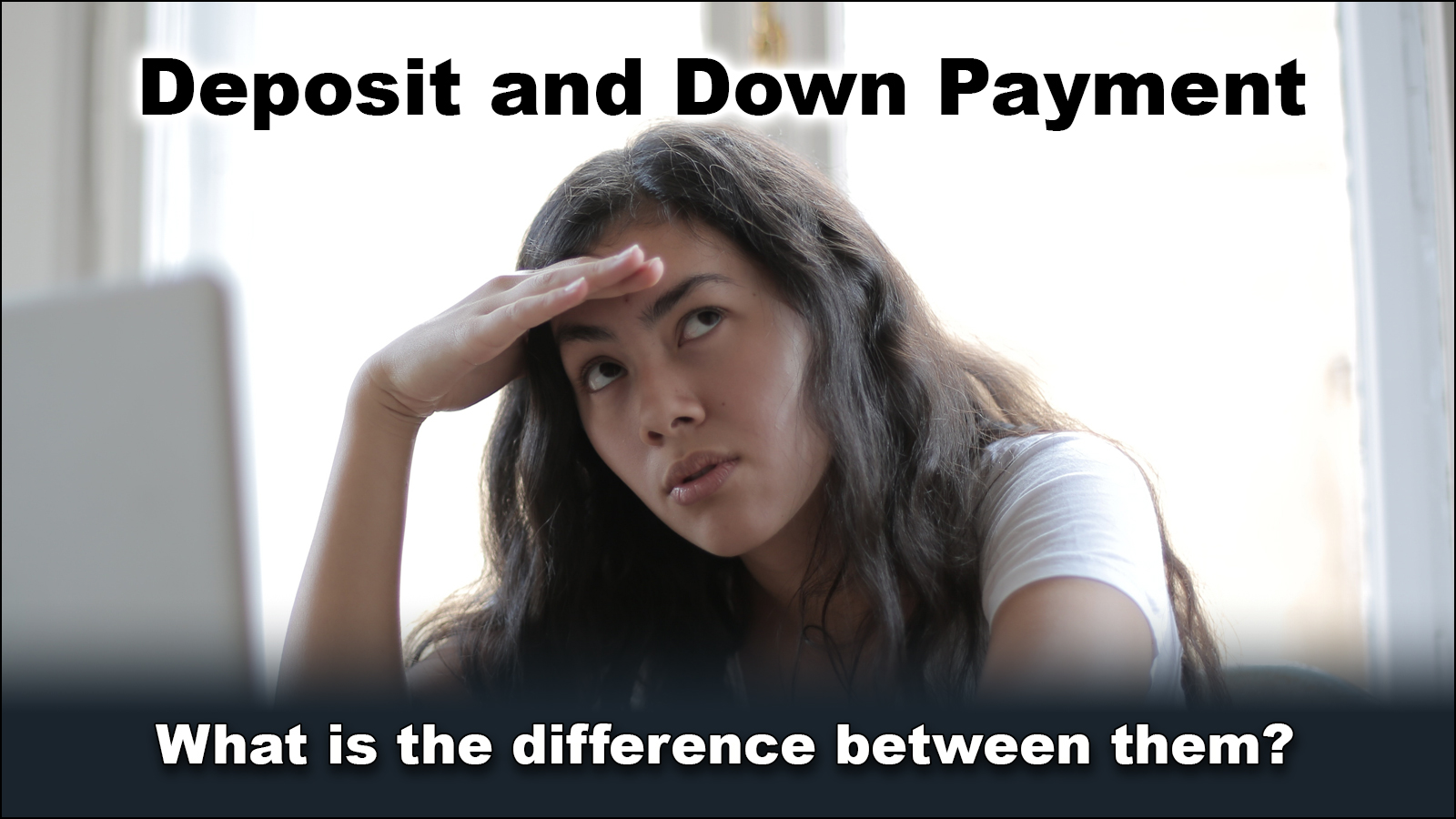 You are currently viewing Deposit and down payment, what is the difference between them?