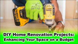 Read more about the article DIY Projects: Enhancing Your Space on a Budget
