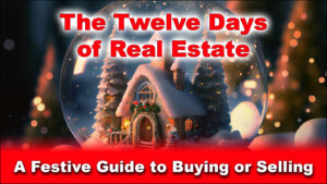 Read more about the article The Twelve Days of Real Estate