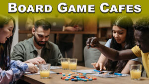 Read more about the article Board Game Cafe